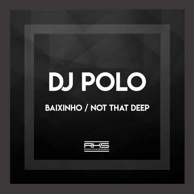 TRUETRUE/DJ Polo/ZHI16/Jaymie Silk/CalvoMusicBaixinhoNot That Deep