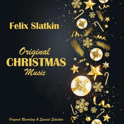 Felix SlatkinConcerts Arts OrchestraCamille Saint-SaënsOriginal Christmas Music (Original Recording & Special Selection)