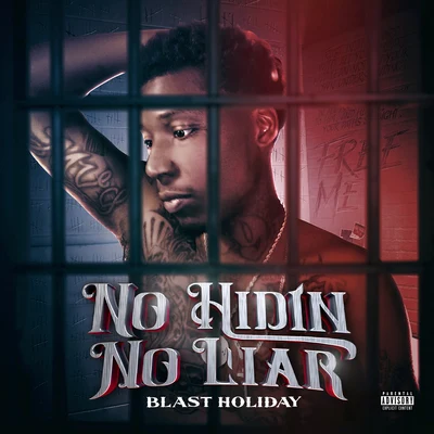 Blast HolidayNo Hidin No Liar