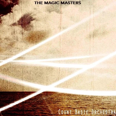 Count Basie OrchestraThe Magic Masters