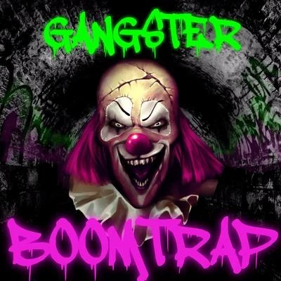 GANGSTERBoomtrap