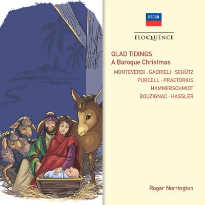 Paul EsswoodHamburger Bläserkreis für alte MusikDie Regensburger DomspatzenTradKevin SmithHanns-Martin SchneidtClaudio MonteverdiGlad Tidings! A Baroque Christmas