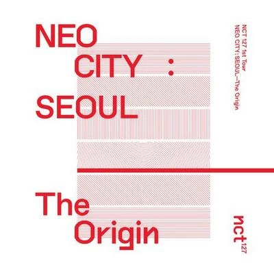 NCT 127NEO CITY : SEOUL – The Origin – The 1st Live Album