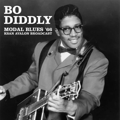 Bo Diddley/Sanford Clark/George JonesModal Blues 66 (Live KSAN Avalon Broadcast (Remastered))