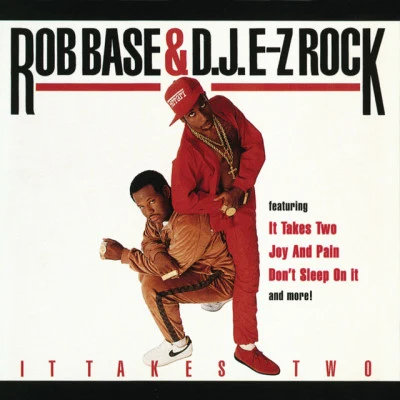 Rob Base & DJ EZ RockIt Takes Two