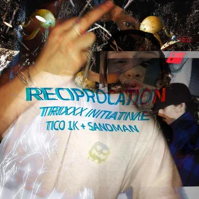 Tico_1kReciprocation (feat. Tico_1k & Sandman)