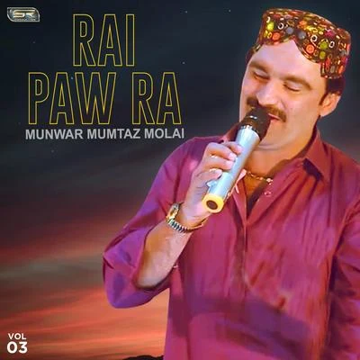 Munwar Mumtaz MolaiRai Paw Ra, Vol. 3