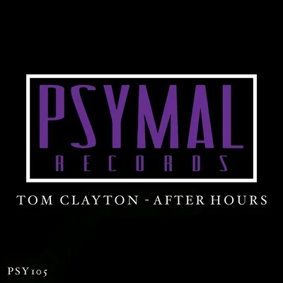 Tom ClaytonAfter Hours