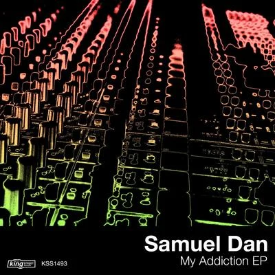 Samuel DanMy Addiction EP