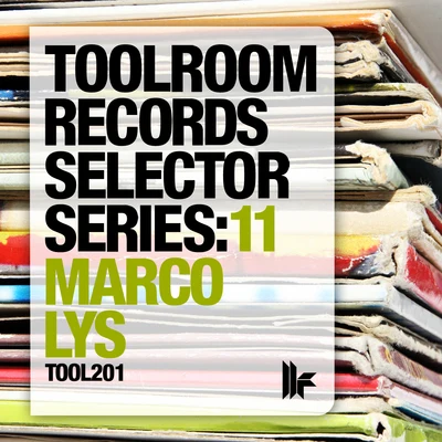 Marco LysToolroom Records Selector Series 11: Marco Lys