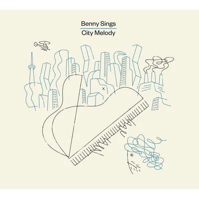 Benny SingsCITY MELODY