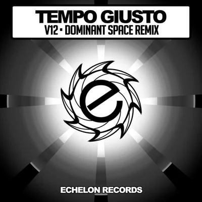 Tempo Giusto/Noah Neiman/Somna/Lange/Monoverse/Johnny Yono/Dan Dobson/Tom Tyler/Alex DaF/Iversoon & Alex DafV12 (Dominant Space Remix)