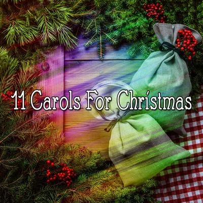 Christmas Hits/Christmas Music/Christmas Music Santa11 Carols For Christmas