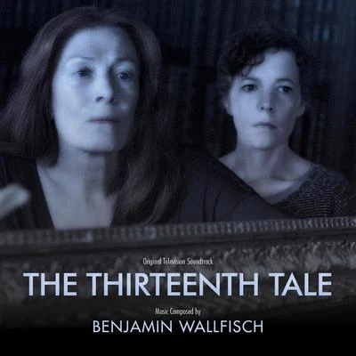 Benjamin WallfischThe Thirteenth Tale (Original Television Soundtrack)