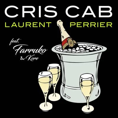 Cris Cab/Irina RimesLaurent Perrier