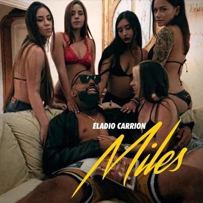 Eladio Carrion/Brray/LyannoMiles