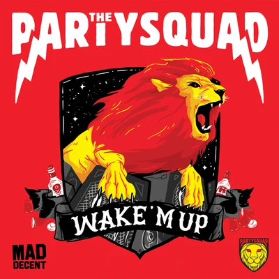 The PartysquadWake M Up