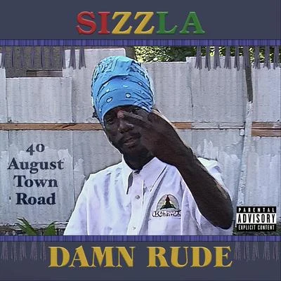 SizzlaDamn Rude