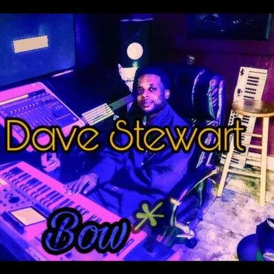 Dave StewartBow