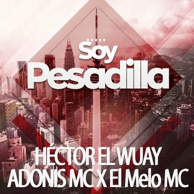 Adonis MCSoy Pesadilla