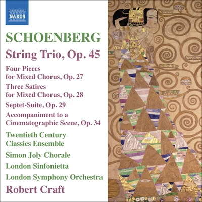 Robert Craft/Columbia Symphony OrchestraSCHOENBERG, A.: String Trio4 Pieces for Mixed Chorus3 SatiresSuite (Craft) (Schoenberg, Vol. 11)