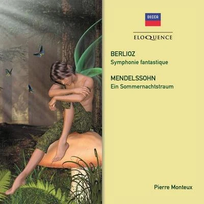 Pierre Monteux/Reine Gianoli/Pierre Amoyal/Mischa Maisky/Gidon Kremer/Detroit Symphony Orchestra/Nelson Freire/Irena Grafenauer/Martha Argerich/Academy of St. Martin in the FieldsBerlioz: Symphonie fantastique. Mendelssohn: Ein Sommernachtstraum