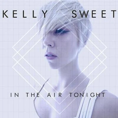 Kelly SweetJuventaIn the Air Tonight - Single