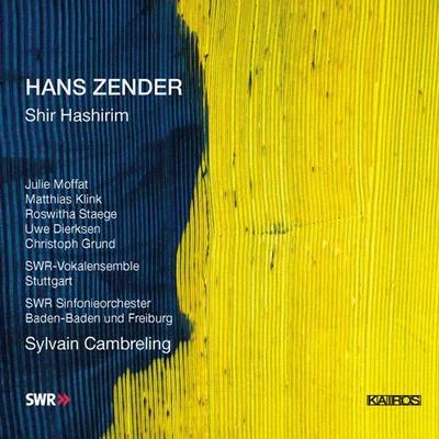 Sylvain CambrelingZENDER, H.: Shir Hashirim (Cambreling)