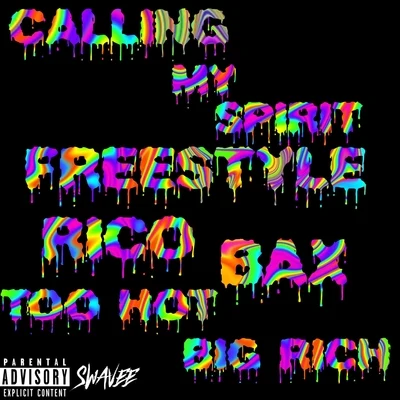 Keek Dogg/Big Rich/Jacka/Lil Conercalling my spirit (freestyle) [feat. BA X, Rico too hot]