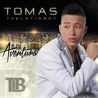 Tomas the Latin BoyAventura