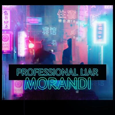 MorandiProfessional Liar