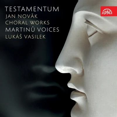 Lukáš VasilekNovák: Testamentum. Choral Works