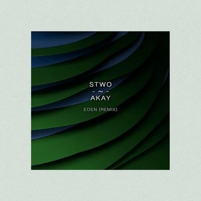 StwoEden (AKAY Remix)