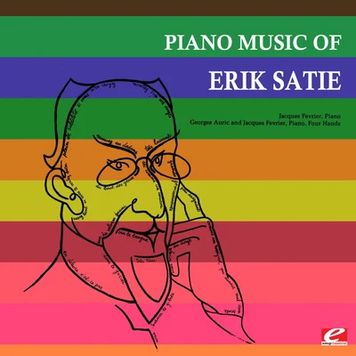 Jacques FevrierPiano Music Of Erik Satie (Remastered)