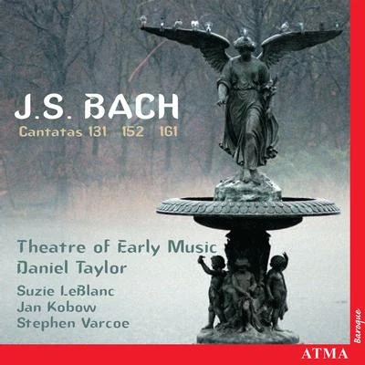 Daniel Taylor/Annette Isserlis/Sophie Daneman/Catherine Robbin/Kasia Elsner/Maurice B. Cochrane/Christopher Purves/Mike Clements/Richard Tunnicliffe/Marion ScottBACH, J.S.: Cantatas, BWV 131, 152 and 161