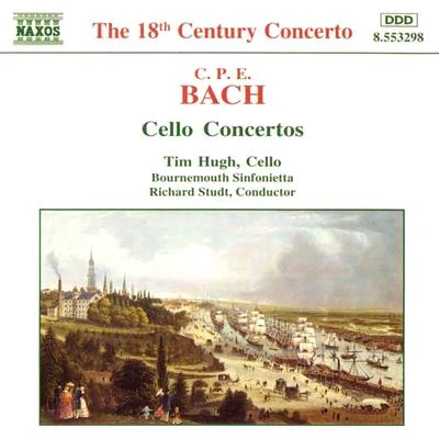 Tim HughBACH, C.P.E.: Cello Concertos, Wq. 170-172