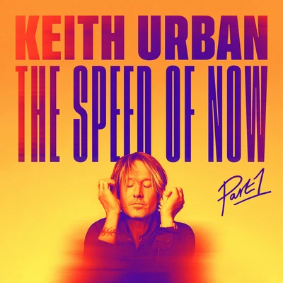 Keith UrbanTHE SPEED OF NOW Part 1