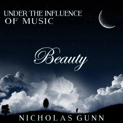 Nicholas GunnBeauty, Under the Influence of Music