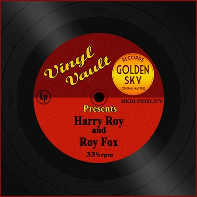 Harry RoyVinyl Vault Presents Harry Roy and Roy Fox