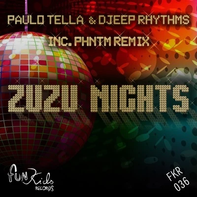 Djeep RhythmsZuzu Nights