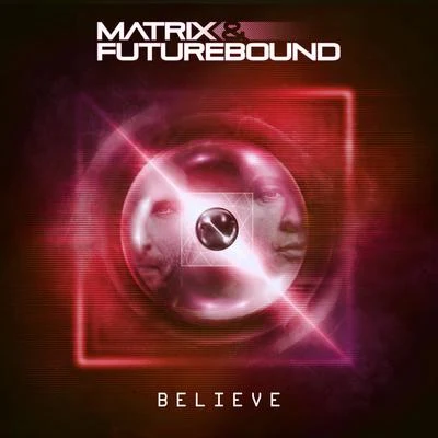 Matrix & FutureboundBelieve (Club Master)