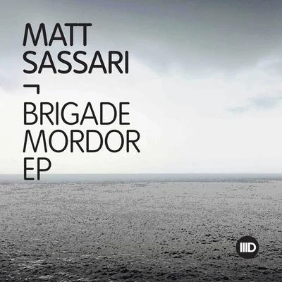 Matt SassariBrigade Mordor EP