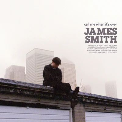 James SmithCall Me When It’s Over (Acoustic)