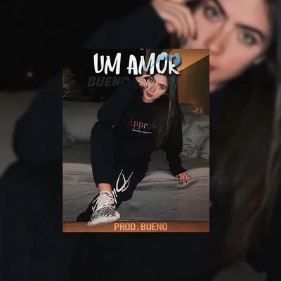 BUENO/Sweetz/J-DiggsUm Amor