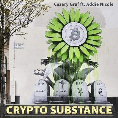 Addie NicoleCrypto Substance (feat. Addie Nicole)