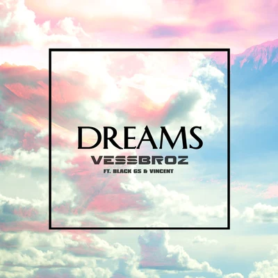 Vessbroz/Revealed RecordingsDreams