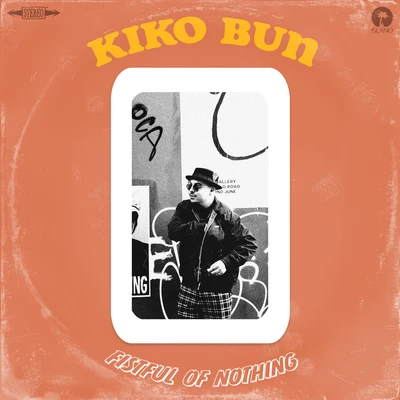 Kiko BunFistful Of Nothing