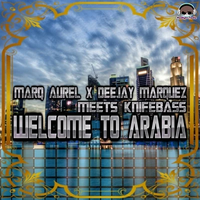 Marq AurelWelcome to Arabia