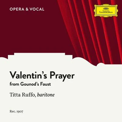 Titta RuffoGounod: Faust, CG 4, Valentin’s Prayer (Dio possente, Dio d’amor)