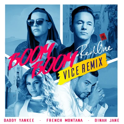 Dinah Jane/RedOne/Daddy Yankee/French MontanaBoom Boom (Vice Remix)